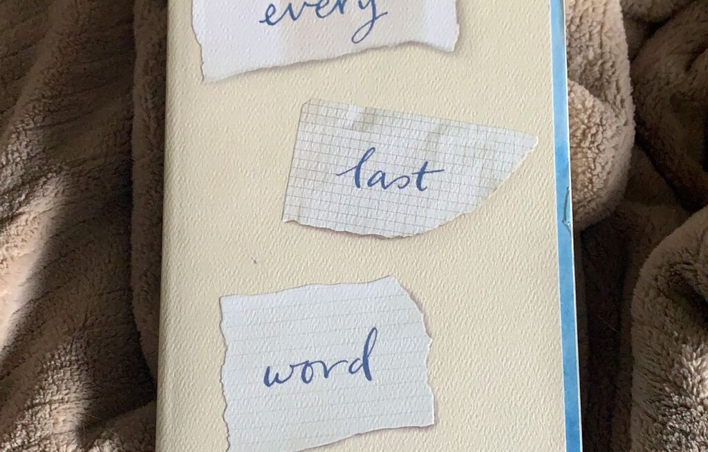 Every Last Word: Understanding the Powerful Story Behind the Book